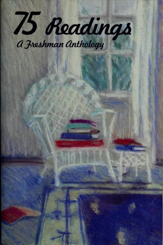 Seventy-Five Readings: An  Anthology