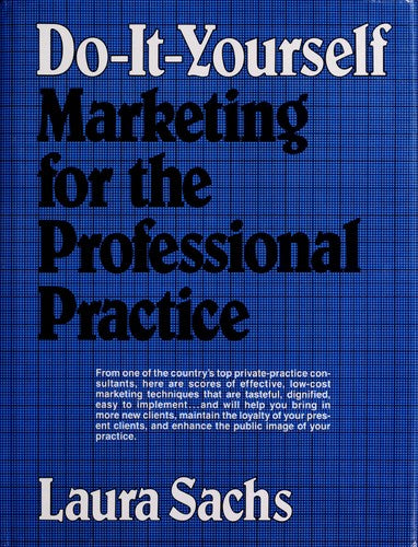 Do-It-Yourself Marketing For The Professional Practice (without dust jacket)