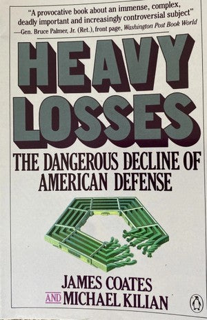 Heavy Losses: the dangerous decline of American Defense
