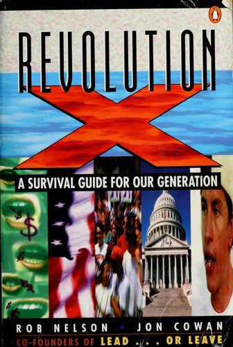 Revolution X: A Survival Guide For Our Generation