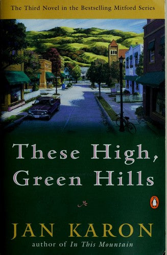These High, Green Hills (The Mitford Years, Book 3)