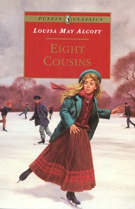 Eight Cousins, Or, The Aunt-Hill