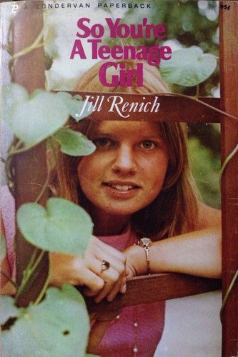 So You're A Teenage Girl