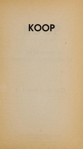 Koop: The Memoirs Of America's Family Doctor