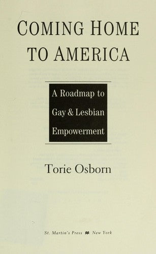 Coming Home To America: A Roadmap To Gay & Lesbian Empowerment (Stonewall Inn Editions)
