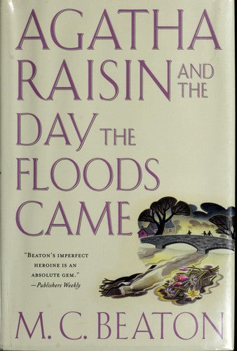 Agatha Raisin And The Day The Floods Came (Agatha Raisin Mysteries)