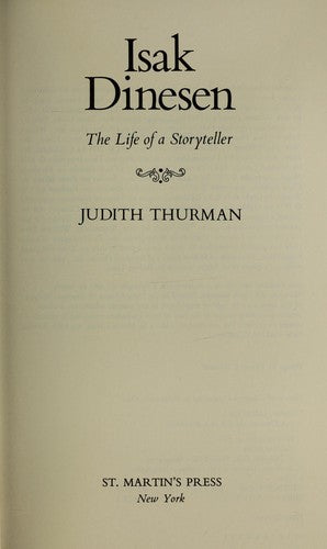 Isak Dinesen: the life of a storyteller