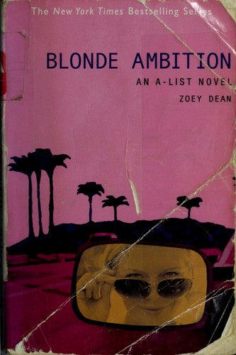 Blonde Ambition: An A-List Novel (A-List #3)
