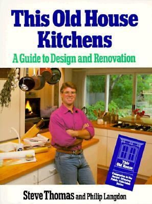 This Old House Kitchens: A Guide To Design And Renovation Sticker: Companion To The.