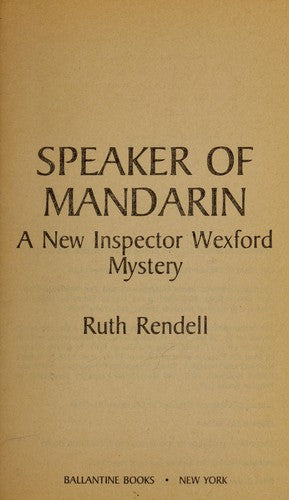 Speaker Of Mandarin: An Inspector Wexford Mystery