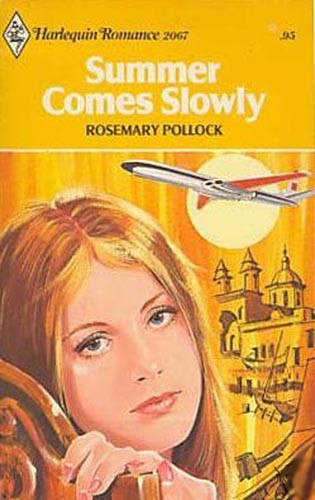Summer Comes Slowly (Harlequin Romance #2067)