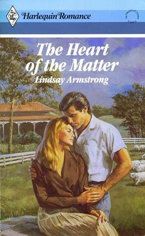 The Heart Of The Matter (Harlequin Romance #2876)