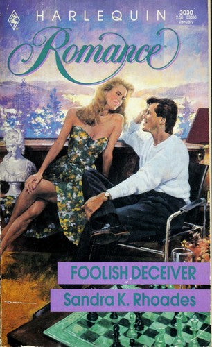 Foolish Deceiver (Harlequin Romance, No 3030)