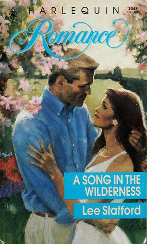 A Song In The Wilderness (Lee Stafford, Harlequin Romance, No. 3048)