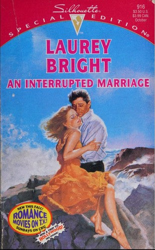 Interrupted Marriage (Silhouette Special Edition, No 916)