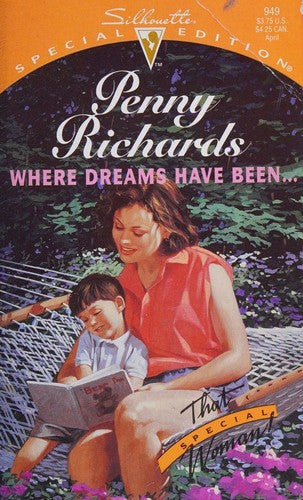 Where Dreams Have Been...(That Special Woman!) (Silhouette Special Edition, No 949)