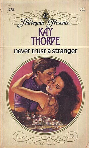 Never Trust A Stranger