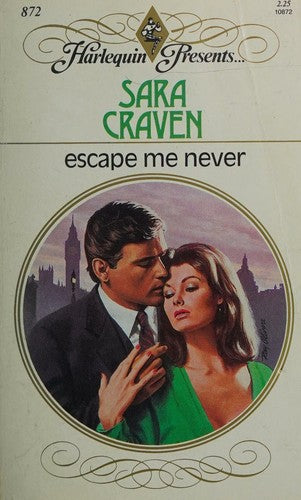 Escape Me Never (Harlequin Presents)