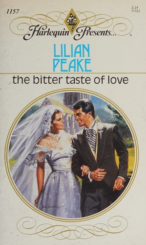 The Bitter Taste Of Love (Harlequin Presents No. 1157)