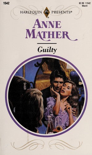 Guilty (Harlequin Presents, No 1542)