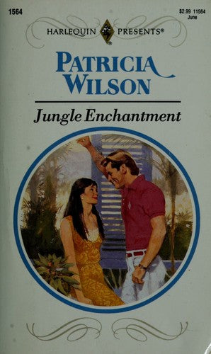 Jungle Enchantment (Harlequin Presents, No. 1564)