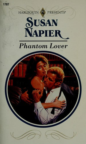 Phantom Lover (Harlequin Presents, No 1707)