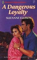 Dangerous Loyalty