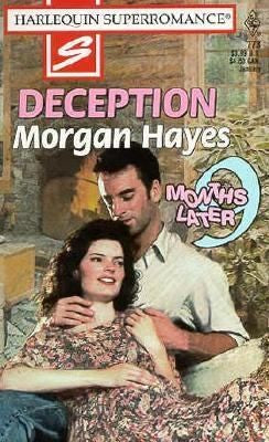 Deception: 9 Months Later (Harlequin Superromance No. 773)