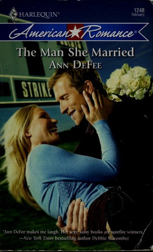 The Man She Married (Harlequin American Romance Series)