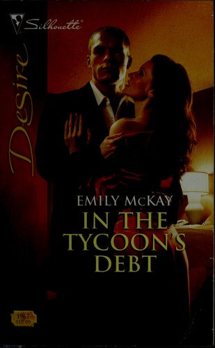 In The Tycoon's Debt (Silhouette Desire)