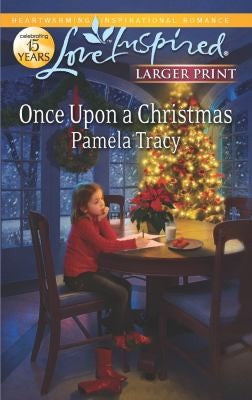 Once Upon A Christmas: (Love Inspired (Large Print))