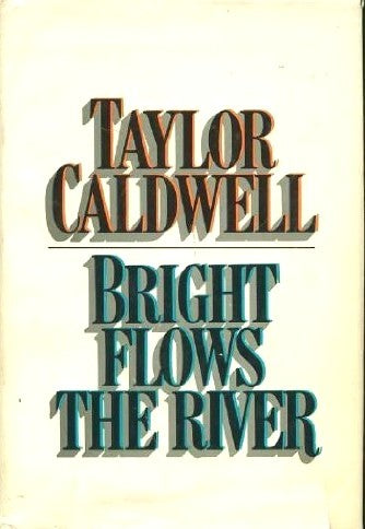 Bright Flows The River