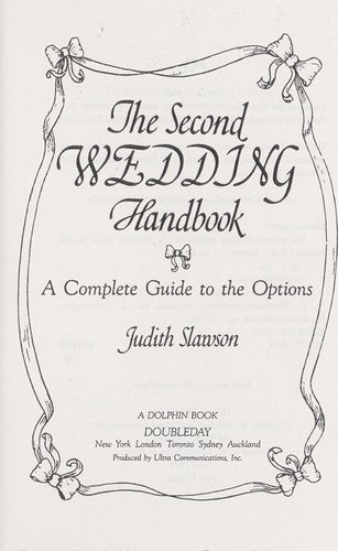 The Second Wedding Handbook: a complete guide to the options
