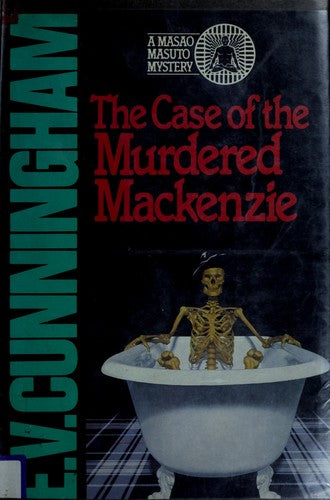 The Case Of The Murdered Mackenzie: A Masao Masuto Mystery: a Masao Masuto mystery