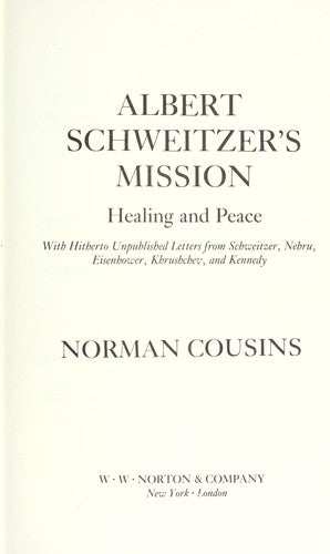 Albert Schweitzer's Mission: Healing And Peace
