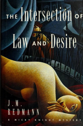 The Intersection Of Law And Desire: A Mystery