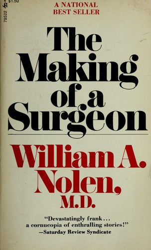 The Making Of A Surgeon  (without dust jacket)