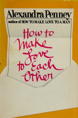 How To Make Love To Each Other
