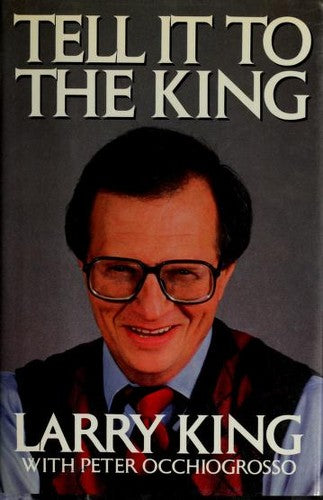 Tell It To The King