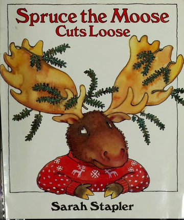 Spruce The Moose Cuts Loose