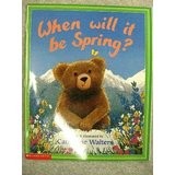 When Will It Be Spring?