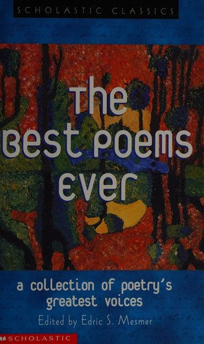 The Best Poems Ever: A Collection of Poetry's Greatest Voices