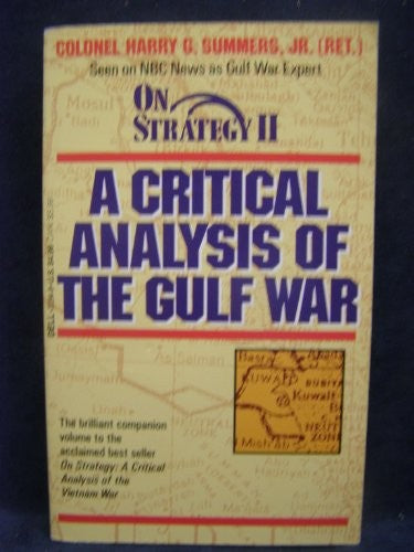 On Strategy Ii: A Critical Analysis Of The Gulf War (Dell War Series): a critical analysis of the Gulf war