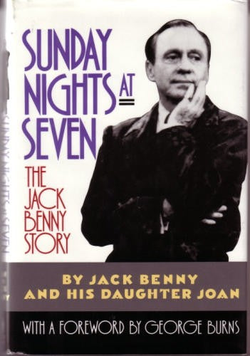 Sunday Nights At Seven: The Jack Benny Story