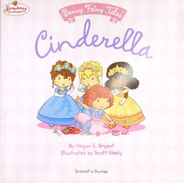Cinderella (Strawberry Shortcake; Berry Fairy Tales)