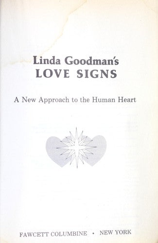 Linda Goodman's Love Signs: A New Approach To The Human Heart