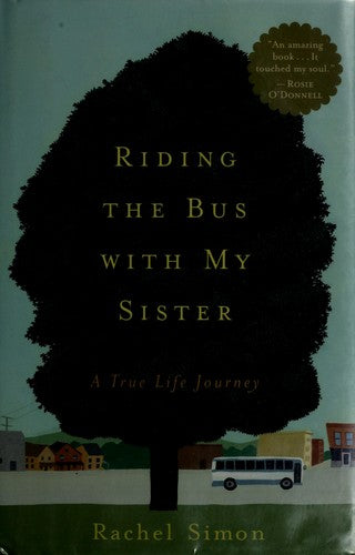 Riding The Bus With My Sister: A True Life Journey