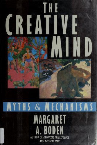 The Creative Mind: myths & mechanisms