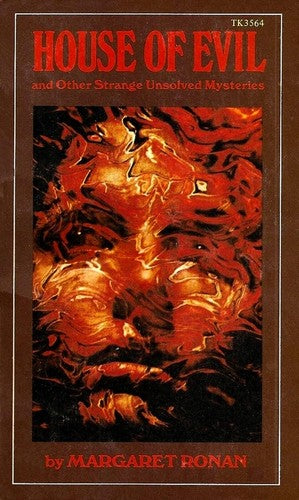House Of Evil And Other Unsolved Mysteries