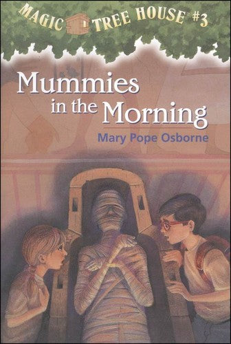 Mummies In The Morning (Magic Tree House, #3)